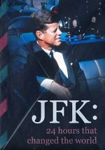 JFK: 24 Hours That Change the World solarmovie