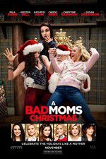 Watch A Bad Moms Christmas Solarmovie