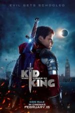 Watch The Kid Who Would Be King Solarmovie