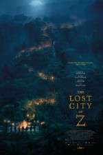 Watch The Lost City of Z Solarmovie