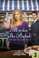 Watch Murder, She Baked: A Chocolate Chip Cookie Mystery Solarmovie