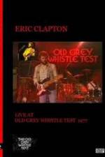 Watch Eric Clapton: BBC TV Special - Old Grey Whistle Test Solarmovie
