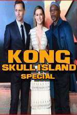 Watch Kong: Skull Island Special Solarmovie