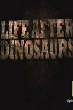 Watch Life After Dinosaurs Solarmovie
