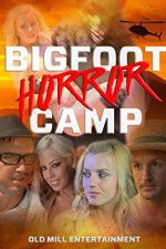 Watch Bigfoot Horror Camp Solarmovie