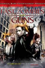 Watch Fast Zombies with Guns Solarmovie