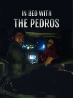 Watch In Bed with the Pedros Solarmovie