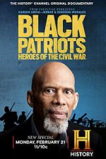 Watch Black Patriots: Heroes of the Civil War Solarmovie