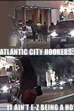 Watch Atlantic City Hookers: It Ain\'t E-Z Being a Ho\' Solarmovie
