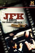 Watch History Channel JFK - 3 Shots That Changed America Solarmovie