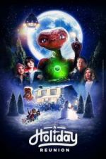Watch E.T.: A Holiday Reunion Solarmovie