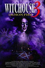 Watch Witchouse 3: Demon Fire Solarmovie