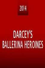 Watch Darcey's Ballerina Heroines Solarmovie