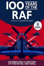 Watch 100 Years of the RAF Solarmovie