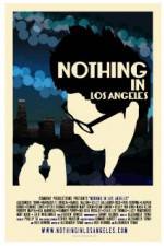Watch Nothing in Los Angeles Solarmovie