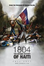 Watch 1804: The Hidden History of Haiti Solarmovie