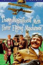 Watch Those Magnificent Men in Their Flying Machines or How I Flew from London to Paris in 25 hours 11 minutes Solarmovie