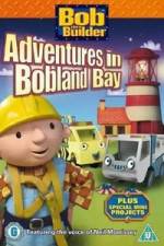 Watch Bob the Builder Adventures in Bobland Bay Solarmovie