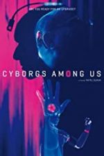Watch Cyborgs Among Us Solarmovie