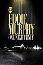 Watch Eddie Murphy One Night Only Solarmovie