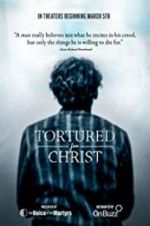 Watch Tortured for Christ Solarmovie