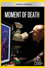 Watch National Geographic Moment of Death Solarmovie