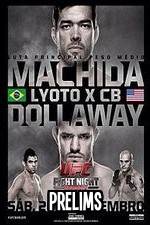 Watch UFC Fight Night 58: Machida vs. Dollaway Prelims Solarmovie