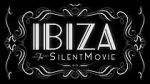Watch Ibiza: The Silent Movie Solarmovie