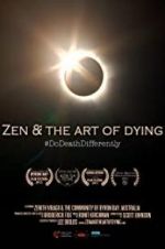 Watch Zen & the Art of Dying Solarmovie