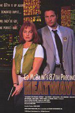 Watch Ed McBain\'s 87th Precinct: Heatwave Solarmovie