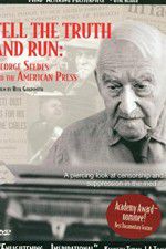 Watch Tell the Truth and Run George Seldes and the American Press Solarmovie
