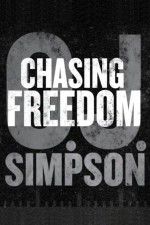 Watch O.J. Simpson: Chasing Freedom Solarmovie