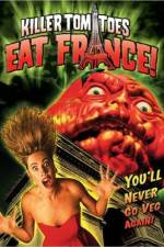 Watch Killer Tomatoes Eat France Solarmovie