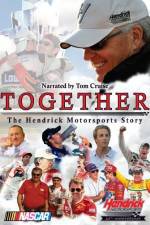 Watch Together The Hendrick Motorsports Story Solarmovie