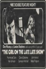 Watch The Girl on the Late, Late Show Solarmovie
