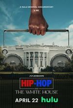 Watch Hip-Hop and the White House Solarmovie