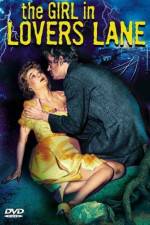 Watch The Girl in Lovers Lane Solarmovie