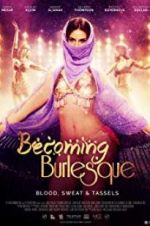 Watch Becoming Burlesque Solarmovie