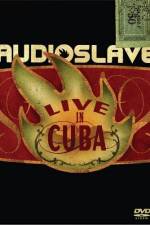 Watch Audioslave Live in Cuba Solarmovie