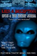 Watch Lies and Deception: UFO\'s and the Secret Agenda Solarmovie