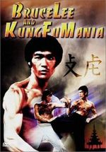 Watch Bruce Lee and Kung Fu Mania Solarmovie