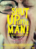 Watch Shut Up Little Man! An Audio Misadventure Solarmovie