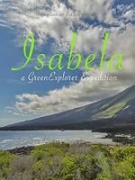 Watch Isabela: a Green Explorer Expedition Solarmovie