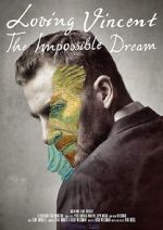 Watch Loving Vincent: The Impossible Dream Solarmovie