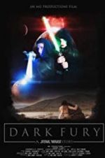 Watch Dark Fury: A Star Wars Fan Film Solarmovie