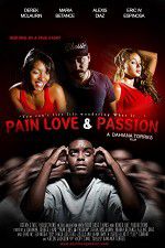 Watch Pain Love & Passion Solarmovie