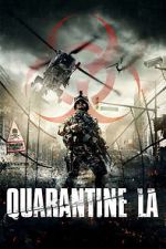 Watch Quarantine L.A. Solarmovie