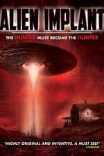 Watch Alien Implant: The Hunted Must Become the Hunter Solarmovie