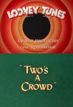 Watch Two\'s a Crowd (Short 1950) Solarmovie