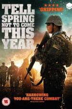 Watch Tell Spring Not to Come This Year Solarmovie